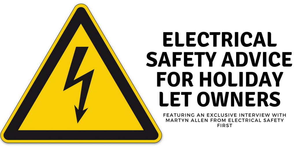 Holiday Let Landlord's Guide to Electrical Safety